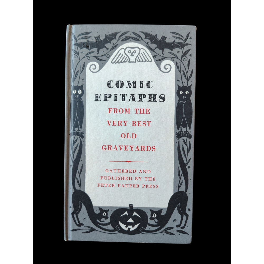 Vintage Comic Epitaphs from the Very Best Old Graveyards - 1957 Illustrated